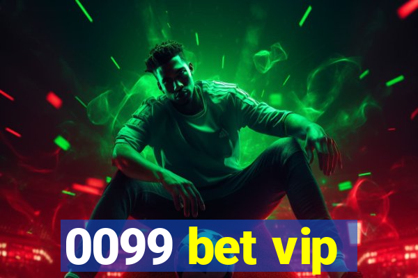 0099 bet vip